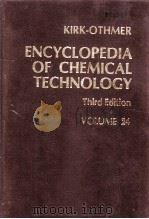 ENCYCLOPEDIA OF CHEMICAL TECHNOLOGY  Third Edition  VOLUME 24     PDF电子版封面  047102077X   
