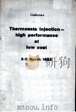 Thermosets injection-high performance at low cost  2-3 March 1982   1982.03  PDF电子版封面     