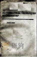 MATHEMATICAL TECHNIQUES IN CHEMISTRY     PDF电子版封面  047120319X  JOSEPH B.DENCE 