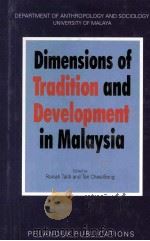Dimensions of Tradition and Development in Malaysia（1995 PDF版）
