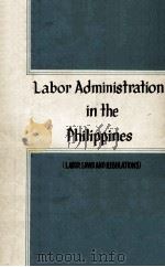 Labor Administration in the Philippines   1979  PDF电子版封面     