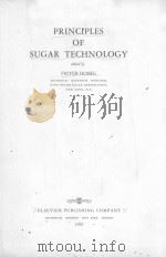 PRINCIPLES OF SUGAR TECHNOLOGY   1953  PDF电子版封面    PIETER HONIG 