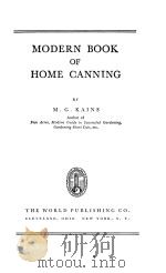 MODERN BOOK OF HOME CANNING   1942  PDF电子版封面    M.G.KAINS 
