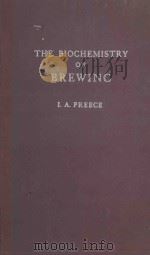 THE BIOCHEMISTRY OF BREWING   1954  PDF电子版封面    I.A.PREECE 