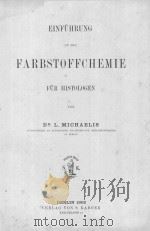 EINFUHRUNG IN DIE FARBSTOFFCHEMIE   1902  PDF电子版封面    L.MICHAELIS 