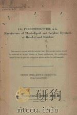 I.G.FARBENINDUSTRIE A.G.MANUFACTURE OF THIOINDIGOID AND SULPHUR DYESTUFFS AT HOECHST AND MAINKUR   1945  PDF电子版封面    BRITISH INTELLIGENCE OBJECTIVE 