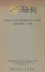 DATA ON CHEMICALS FOR CERAMIC USE   1949  PDF电子版封面     