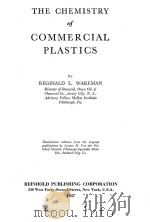 THE CHEMISTRY OF COMMERCIAL PLASTICS   1947  PDF电子版封面    REGINALD L.WAKEMAN 