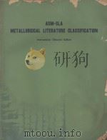ASM-SLA METALLURGICAL LITERATURE CLASSIFICATION INTERNATIONAL（SECOND） EDITION   1958  PDF电子版封面     