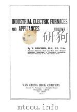 INDUSTRIAL ELECTRIC FURNACES AND APPLIANCES VOLUME Ⅰ-Ⅱ（ PDF版）