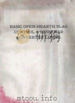 BASIC OPEN-HEARTH SLAG CONTROL & BESSEMER CONVERTER LINING（ PDF版）