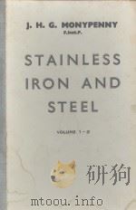 STAINLESS IRON AND STEEL VOLUME 1-2 THIRD EDITION     PDF电子版封面    J.H.G.MONYPENNY 