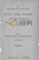 THE MANUFACTURE OF PULP AND PAPER VOLUME Ⅰ FIRST EDITION（ PDF版）