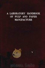 A LABORATORY HANDBOOK OF PULP AND PAPER MANUFACTURE（ PDF版）