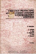 VIBRATION PROTECTING AND MEASURING SYSTEMS WITH QUASI-ZERO STIFFNESS（ PDF版）