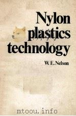 Nylon plastics technology     PDF电子版封面  0408002514  W.E.Nelson 