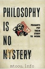 PHILOSOPHY IS NO MYSTERY     PDF电子版封面     