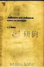 Adhesion and Adhesives     PDF电子版封面  041227440X  A.J.Kinloch 