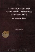CONSTRUCTION AND STRUCTURAL ADHESIVES AND SEALANTS（ PDF版）