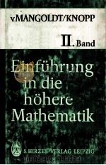 EINFUHRUNG IN DIE HOHERE MANTHEMATIK  II.BAND     PDF电子版封面     