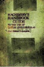 MACHINERY'S HANDBOOK GUIDE  22nd Edition Companion     PDF电子版封面  0831111569   
