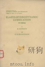 ELASTO-HYDRODYNAMIC LUBRICATION  SI Edition     PDF电子版封面  0080213030  D.DOWSON and G.R.HIGGINSON 
