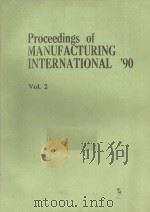 PROCEEDINGS OF MANUFACTURING INTERNATIONAL'90  VOL.2（ PDF版）