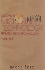 MICROBIAL TECHNOLOGY  FERMENTATION TECHNOLOGY  VOLUME II  SECOND EDITION（ PDF版）