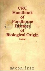 CRC HANDBOOK OF FOODBORNE DISEASES OF BIOLOGICAL ORIGIN     PDF电子版封面  0849339642   