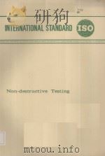 INTERNATIONAL STANDARD ISO Non-destructive Testing   1974  PDF电子版封面     