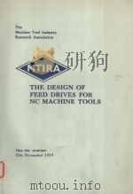 THE DESIGN OF FEED DRIVES FOR NC MACHINE TOOLS     PDF电子版封面     