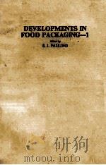 DEVELOPMENTS IN FOOD PACKAGING--1     PDF电子版封面  0853349177  S.J.PALLING 