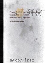 Proceedings of the 1st International Conference on Flexible Manufacturing Systems（1982 PDF版）