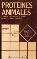 PROTEINES ANIMALES     PDF电子版封面  2852061627  C.-M.BOURGEOIS P.LE ROUX 