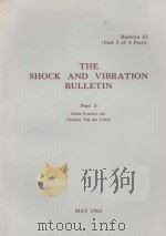 THE SHOCK AND VIBRATION BULLETIN BULLETIN 53 Part 3   1983  PDF电子版封面     