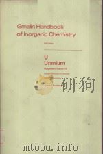 GMELIN HANDBOOK OF LNORGANIC CHEMISTRY 8TH EDITION U URANIUM SUPPLEMENT VOLUME D 2 SYSTEM NUMBER 55（ PDF版）