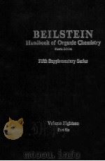 BEILSTEIN HANDBOOK OF ORGANIC CHEMISTRY FIFTH SUPPLEMENTARY SERIES VOLUME EIGHTEEN PART SIX FOURTH E     PDF电子版封面  3540174613   