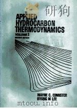APPLIED HYDROCARBON THERMODYNAMICS VOLUME 1 SECOND EDITION     PDF电子版封面  0872018555  WAYNE C.EDMISTER 