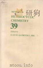 ADVANCES IN HETEROCYCLIC CHEMISTRY 39（ PDF版）
