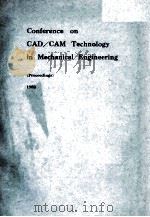 Conference on CAD/CAM Technology in Mechanical Engineering     PDF电子版封面     