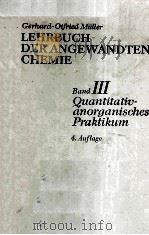 Gerhard-Otfried Muller LEHRBUCH DER ANGEWANDTEN CHEMIE Band III     PDF电子版封面     