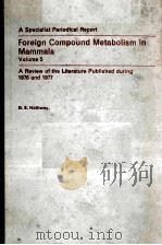 Foreign Compound Metabolism in Mammals Volume 5     PDF电子版封面  0851860486  D.E.Hathway 