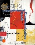 The Interpersonal Communication Book Ninth Edition     PDF电子版封面  0321055640  Joseph A.DeVito 