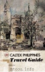 CALTEX PHILIPPINES TRAVEL GUIDE   1980  PDF电子版封面     