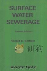 SURFACE WATER SEWERAGE SECOND EDITION     PDF电子版封面  0853349258  RONALD E.BARTLETT 