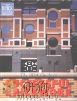 THE BDA GUIDE TO SUCCESSFUL BRICKWORK SECOND EDITION     PDF电子版封面  0340758996   