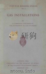GAS INSTALLATIONS   1944  PDF电子版封面    A COMMITTEE CONVENED BY THE IN 