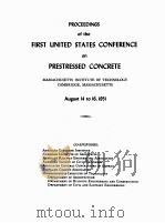 PROCEEDINGS OF THE FIRST UNITED STATES CONFERENCE ON PRESTRESSED CONCRETE（1951 PDF版）