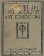 TEXT BOOKS OF ART EDUCATION BOOK Ⅰ FIRST YEAR（1904 PDF版）