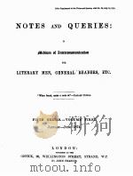 NOTES AND QUERIES FIFTH SERIES.-VOLUME FIRST   1874  PDF电子版封面    JOHN FRANCIS 